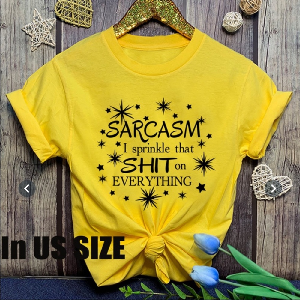 🤣 sarcasm the T-shirts🤣